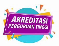 Pentingnya Akreditasi Perguruan Tinggi untuk Kualitas Pendidikan